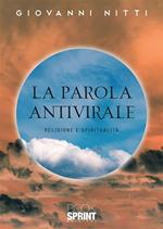 La parola antivirale. Religione e spiritualità