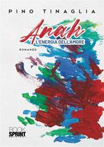 Anah. L'energia dell'amore