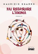 Fai respirare l’anima