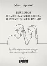 Breve saggio di assistenza infermieristica al paziente in fase di fine vita