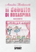 Il debutto di Rosaspina