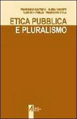 Etica pubblica e pluralismo