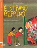 È strano Beppino