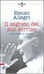 Il segreto del suo sorriso. Lucia Valentini Terrani