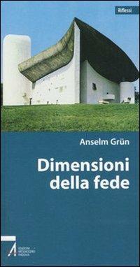 Dimensioni della fede - Anselm Grün - copertina