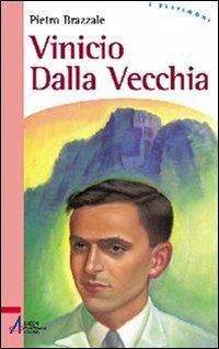 Vinicio Dalla Vecchia - Pietro Brazzale - copertina