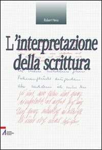 Libro L' interpretazione della scrittura Robert Heiss