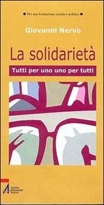 La solidarietà. Uno per tutti, tutti per uno