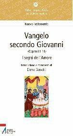 Vangelo secondo Giovanni. Capitoli 1-11. I segni dell'amore - Giuseppe Casarin - ebook