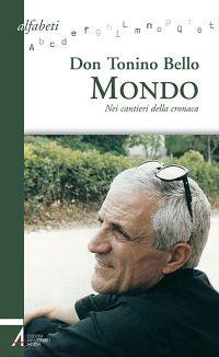 Mondo. Nei cantieri della cronaca - Antonio Bello - copertina