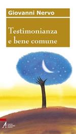 Testimonianza e bene comune