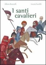 I santi cavalieri