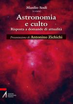 Astronomia e culto. Risposte a domande di attualità