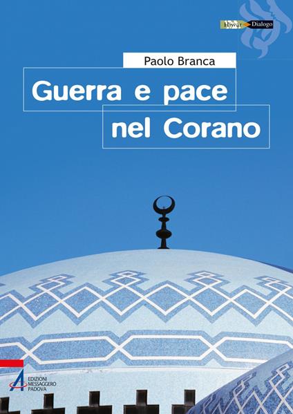 Guerra e pace nel Corano - Paolo Branca - ebook