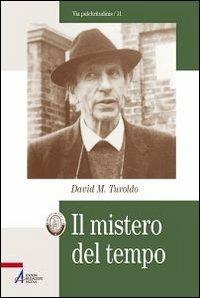 Il mistero del tempo - David Maria Turoldo - copertina