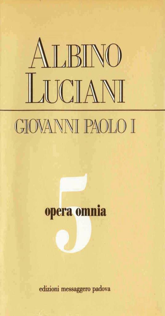 Opera omnia. Vol. 5 - Giovanni Paolo I - ebook