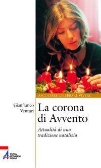 La corona di Avvento. Attualità di una tradizione natalizia - Gianfranco Venturi - copertina