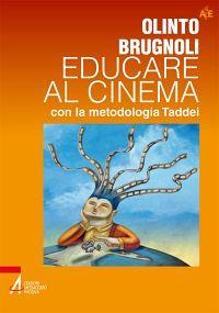 Educare al cinema con la metodologia Taddei - Olinto Brugnoli - copertina