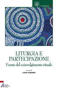 Liturgia e partecipazione. Forme del coinvolgimento rituale - copertina