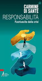 Responsabilità. Fuoriuscita dalla crisi