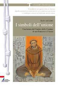 I simboli dell'unione. Una lettura del cantico delle creature di San Francesco d'Assisi - Éloi Leclerc - ebook