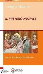 Il mistero nuziale. Letture da Ambrogio e Crisostomo