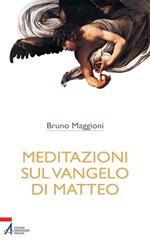 Meditazioni sul vangelo di Matteo