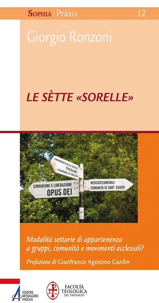 Le sètte «sorelle». Modalità settarie di appartenenza a gruppi, comunità e movimenti ecclesiali? - Giorgio Ronzoni - ebook