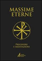 Massime eterne. Preghiere e meditazioni