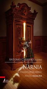 Narnia. La teologia fuori dall'armadio