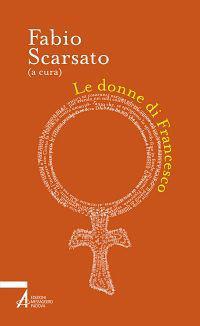 Le donne di Francesco - Fabio Scarsato - ebook