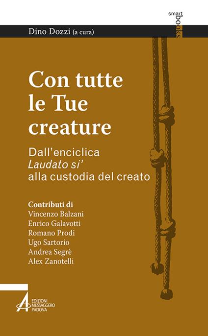 Con tutte le tue creature. Dall'enciclica «Laudato si'» alla custodia del creato - copertina