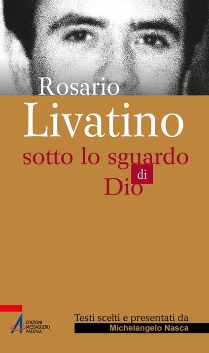 Rosario Livatino. Sotto lo sguardo di Dio - Michelangelo Nasca - copertina