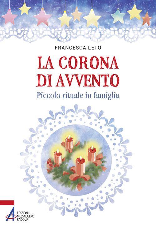 La corona di Avvento. Piccolo rituale in famiglia - Francesca Leto - copertina