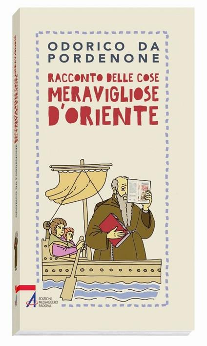 Racconto delle cose meravigliose d'Oriente - Odorico da Pordenone,Luigi Dal Lago - ebook