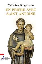 En prière avec saint Antoine