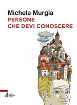 Persone che devi conoscere