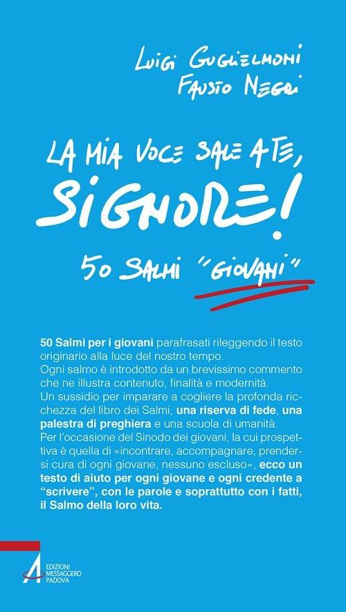 La mia voce sale a te, Signore! 50 salmi «giovani» - Luigi Guglielmoni,Fausto Negri - ebook