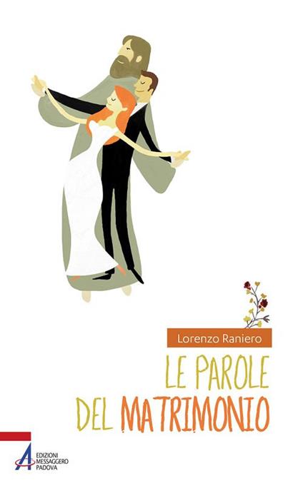 Le parole del matrimonio - Lorenzo Raniero - copertina