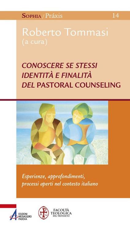 Conoscere se stessi. Identità e finalità del pastoral counseling. Esperienze, approfondimenti, processi aperti nel contesto italiano - copertina