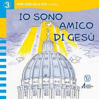 Io sono amico di Gesù. Ediz. illustrata - Giulia Starace - copertina