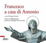 Francesco a casa di Antonio