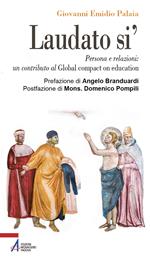 Laudato si'. Persona e relazioni: un contributo al Global compact on education