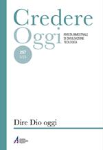 Credereoggi (2023). Ediz. plastificata. Vol. 257: Dire Dio oggi