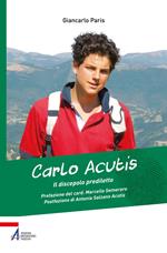 Carlo Acutis. Il discepolo prediletto