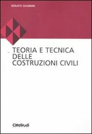 Teoria e tecnica delle costruzioni civili