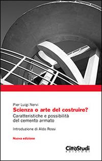 Scienza o arte del costruire? - P. Luigi Nervi - copertina