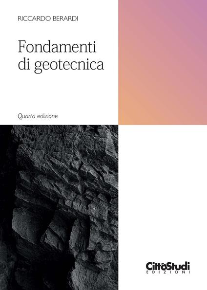 Fondamenti di geotecnica. Nuova ediz. - Riccardo Berardi - copertina