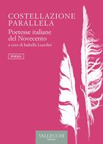 Costellazione parallela. Poetesse italiane del Novecento