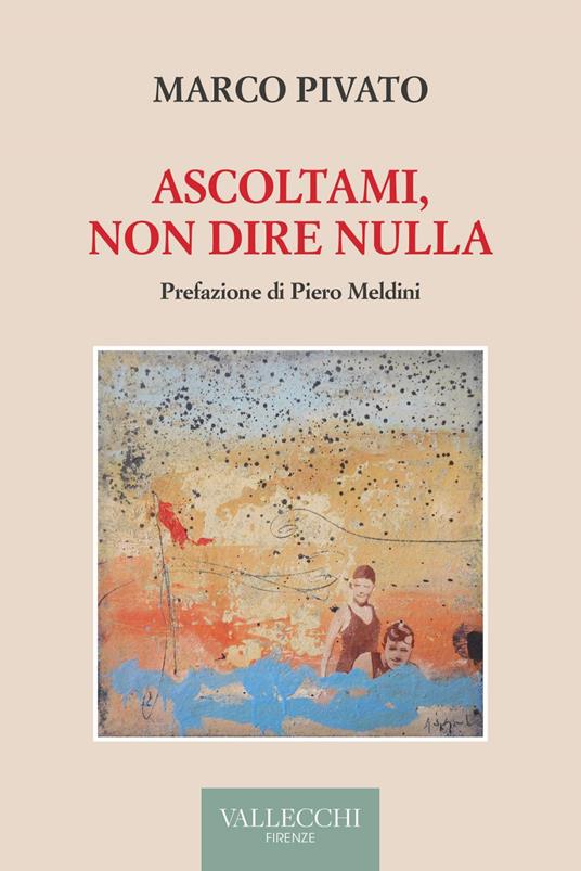 Ascoltami, non dire nulla - Marco Pivato - ebook